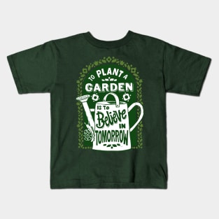 Plant a Garden Kids T-Shirt